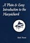 A Plain & Easy Introduction to the Harpsichord