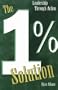 The One Percent Solution: Leadership Through Action