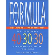 The Formula – Hollywood’s Favourite Diet: The Sensational 40-30-30 Fat Burning Nutrition Programme