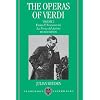 The Operas of Verdi: Volume 2: From Il Trovatore to La Forza del Destino