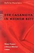 Der Casanova in meinem Bett: Wenn Frauen untreue M�nner lieben