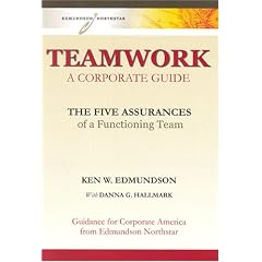 TEAMWORK A Corporate Guide: The Five Assurances of a Functioning Team