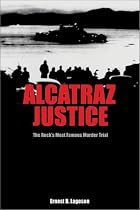 Alcatraz Justice: The Rock's Most Famous Murder Trial