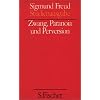 Zwang, Paranoia und Perversion. (Studienausgabe) Bd. 7 von 10 u. Erg.-Bd.