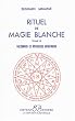 Rituel de magie blanche, tome 2 : Talismans et pentacles b�n�fiques