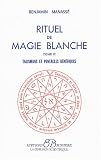 Rituel de magie blanche, tome 2 : Talismans et pentacles b�n�fiques