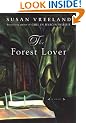 The Forest Lover (Vreeland, Susan)
