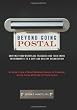 Beyond Going Postal: Shifting from Workplace Tragedies and Toxic Work Environments to a Safe and Healthy Organization