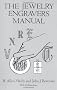 The Jewelry Engraver's Manual (Dover Craft Books)