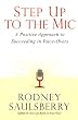 Step Up to the Mic: A Positive Approach to Succeeding in Voice-Overs