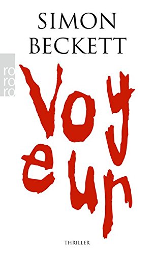 Voyeur, by Simon Beckett Voyeur, by Simon Beckett