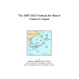 The 2007-2012 Outlook for Board Games in Japan by Philip M. Parker
