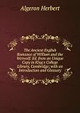 The Ancient English Romance of William and the Werwolf: Ed. from an Unique Copy in King's College Library, Cambridge; with an Introduction and Glossary