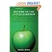 Return to the Little Kingdom: How Apple and Steve Jobs Changed the World