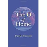 The O of Home ~ Jennifer Kavanagh