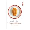Prousts Madeleine: Hirnforschung f�r Kreative