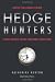 Hedge Hunters: After the Credit Crisis, How Hedge Fund Masters Survived (Bloomberg)