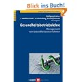 Gesundheitsbetriebslehre. Management von Gesundheitsunternehmen