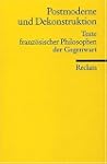 Postmoderne und Dekonstruktion: Texte...