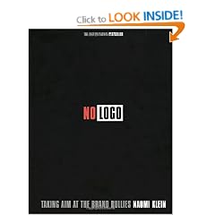 No Logo: Taking Aim at the Brand Bullies