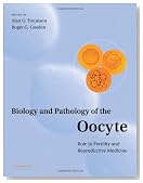 Biology and Pathology of the Oocyte: Its Role in Fertility and Reproductive Medicine