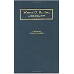 Warren G. Harding: A Bibliography (Bibliographies of the Presidents of the United States) book cover