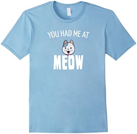 You Had Me At Meow Shirt - Cat Love T-Shirt - Male 2XL - Baby Blue