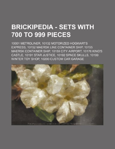 Brickipedia - Sets with 700 to 999 pieces: 10001 Metroliner, 10132 Motorized Hogwarts Express, 10152 Maersk Line Container Ship, 10155 Maersk ... Justice, 10192 Space Skulls, 10199 Winter Toy