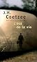 L'�t� de la vie