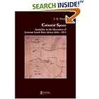 Click here to buy Colonial Space: Spatiality, Subjectivity and Society in the Colonial Discourse of German South West Africa 1884-1916... by  NOYES.
