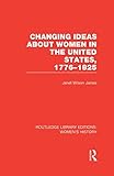 Changing ideas about women in the United States, 1776-1825