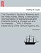 The Traveller's Guide to Madeira and the West Indies. Being a Hieroglyphic Representation of Appearances and Incidents During a Voyage Out and Homewar