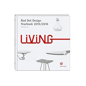 Living 2015/2016: Red Dot Design Yearbook 2015/2016
