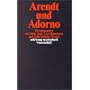 Arendt und Adorno (suhrkamp taschenbuch wissenschaft)