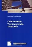 Call Center Profi Vergütungsstudie 2003/2004 419N21R4MSL. SL160 Call Center Profi Vergütungsstudie 2003/2004