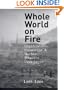 Whole World on Fire: Organizations, Knowledge, and Nuclear Weapons Devastation (Cornell Studies in Security Affairs)