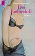 Der Liebesduft.