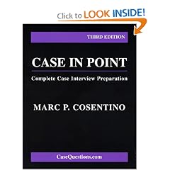 Case in Point: Complete Case Interview Preparation: Third Edition