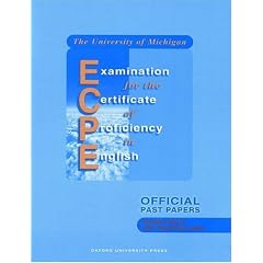 The University of Michigan Examination for the Certificate of Proficiency in English: Official Past Papers : Answer Book With Teaching Notes