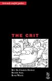 The Crit: An Architecture Student's Handbook (Seriously Useful Guides)