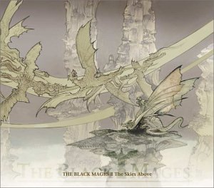THE BLACK MAGES II~The Skies Above~