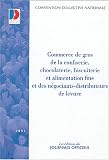 Revue Journal Officiel  / Commerces de gros de la confiserie, chocolaterie, biscuiterie et alimentation fine et des négociants-distributeurs de levure.