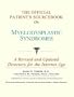 The Official Patient's Sourcebook on Myelodysplastic Syndromes: A Revised and Updated Directory for the Internet Age