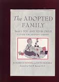 The Adopted Family, Book I: You and Your Child: A Guide for Adoptive Parents