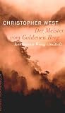 Der Meister vom Goldenen Berg - Kommissar Wang ermittelt. - Christopher West, Frank Wolf