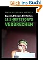 Deppen. St�mper. Dilettanten. 11 Shortstorys mit und ohne Verbrechen