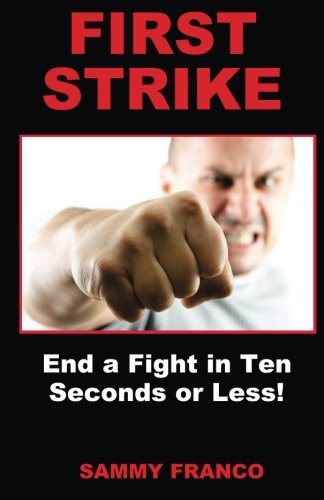 First strike: end a fight in ten seconds or less!