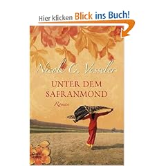 Unter dem Safranmond: Roman