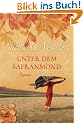 Unter dem Safranmond: Roman