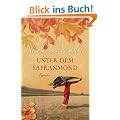 Unter dem Safranmond: Roman